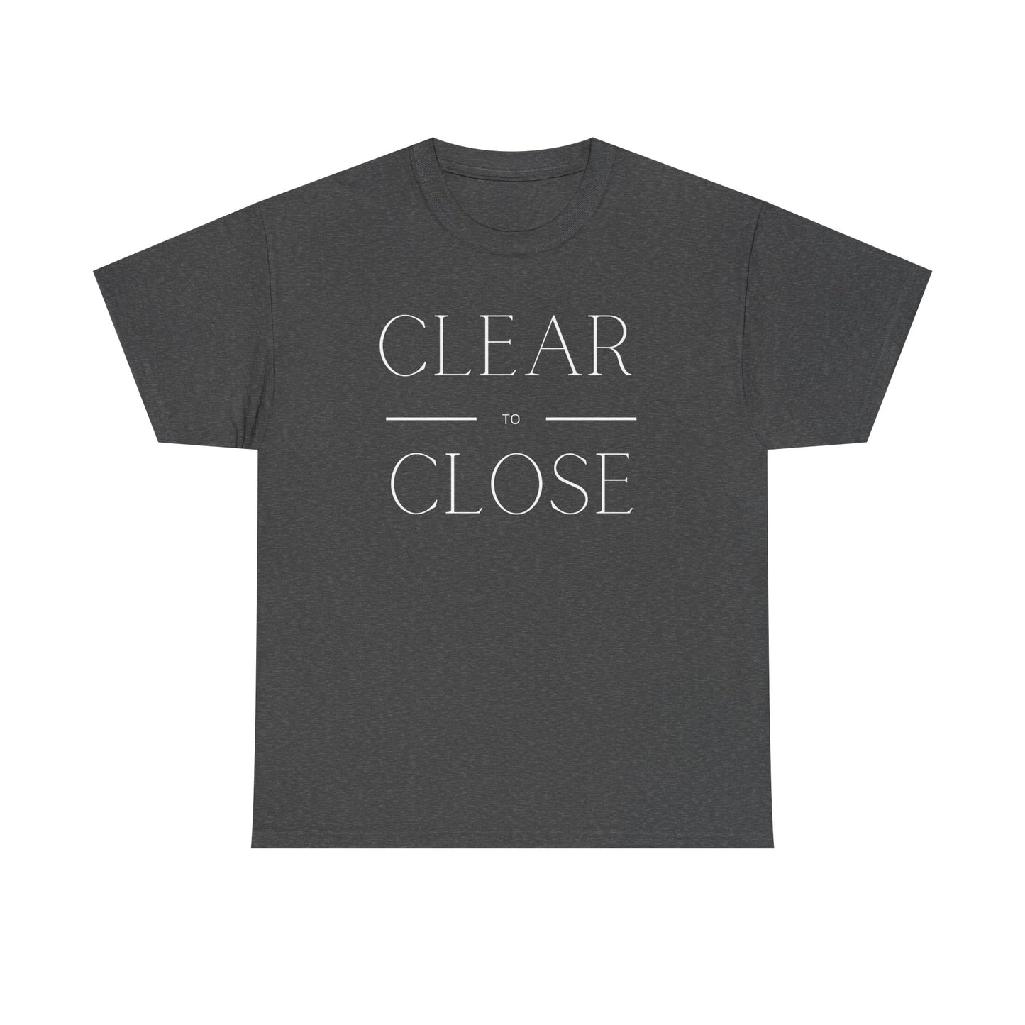 Clear to Close - Classic T-shirt