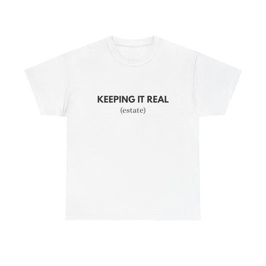 Keeping It Real - Classic T-shirt
