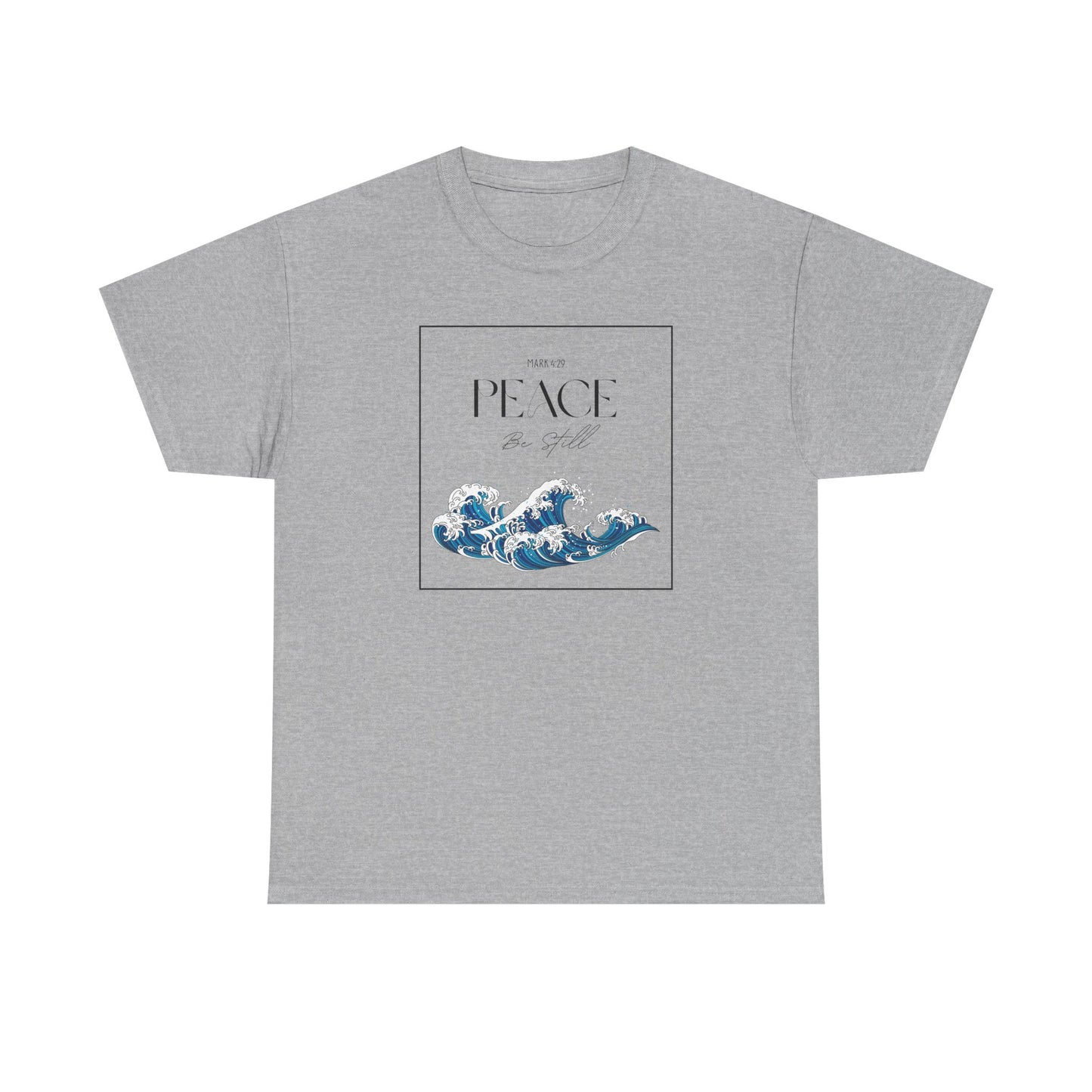 Peace Be Still  - Classic T-shirt