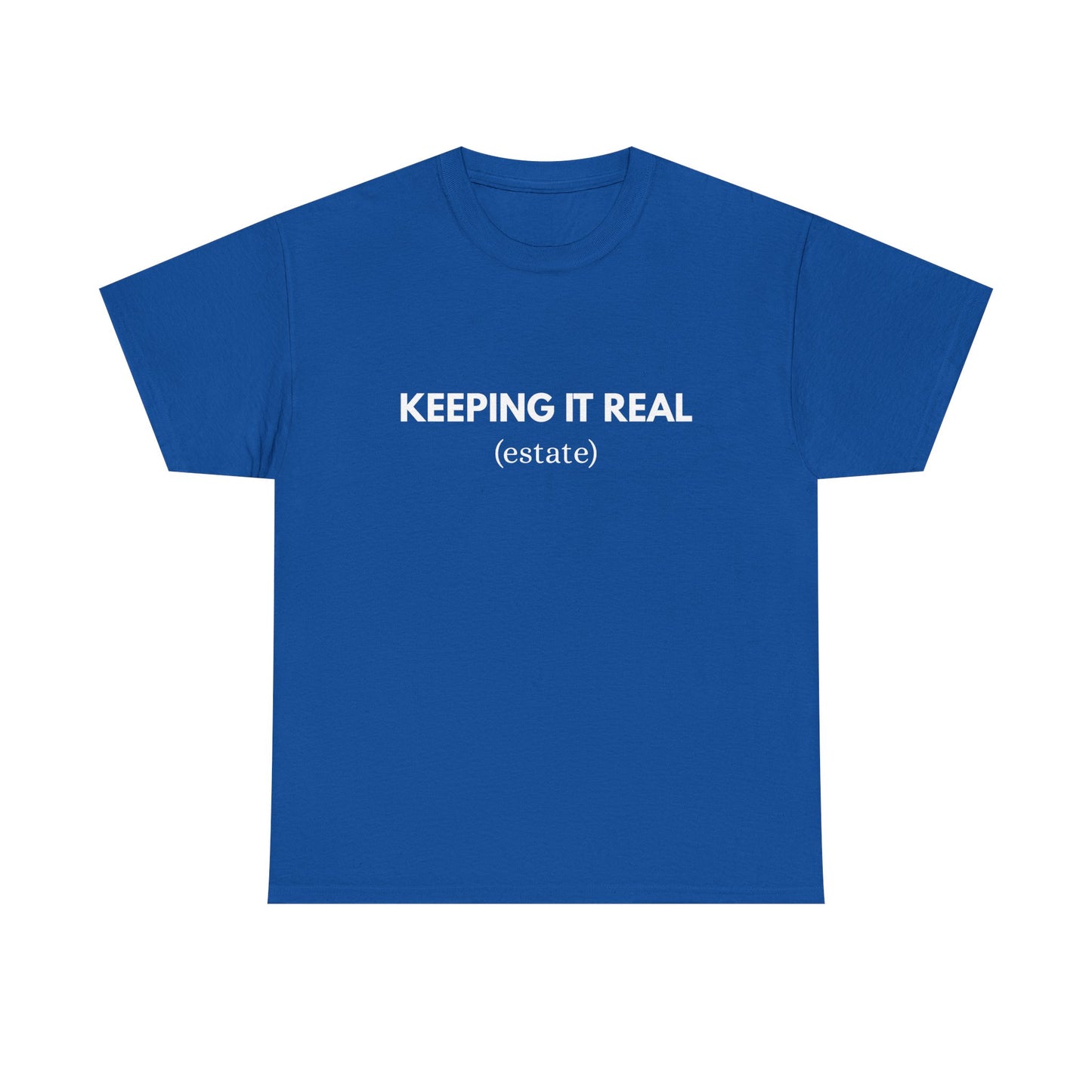 Keeping It Real - Classic T-shirt
