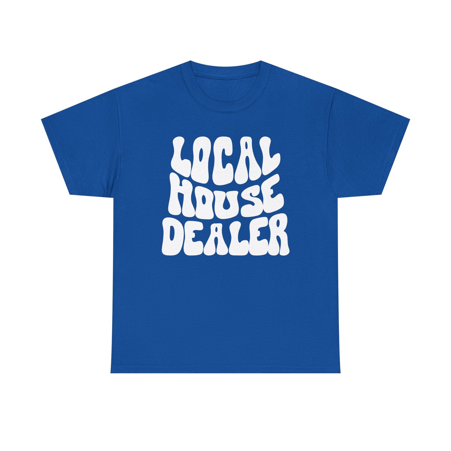 Local House Dealer - Classic T-shirt