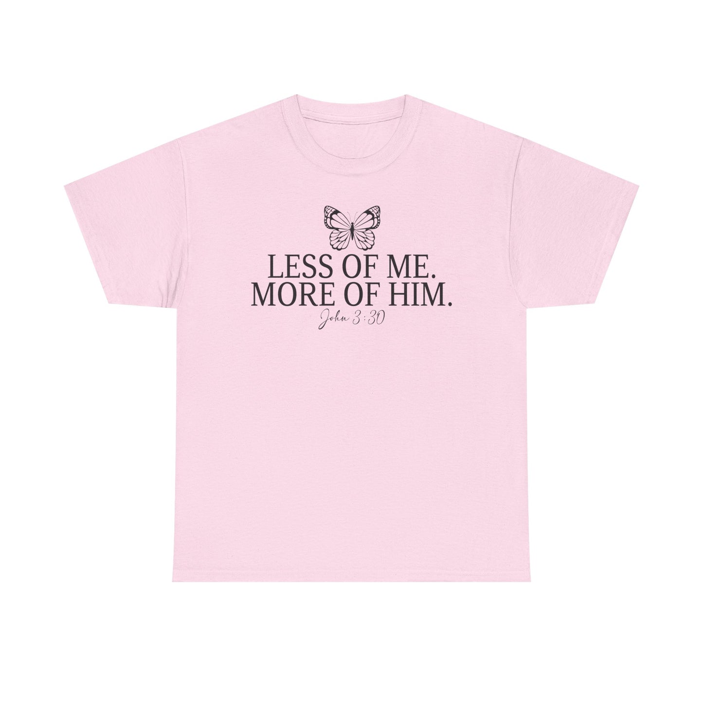 More Of Him  - Classic T-shirt