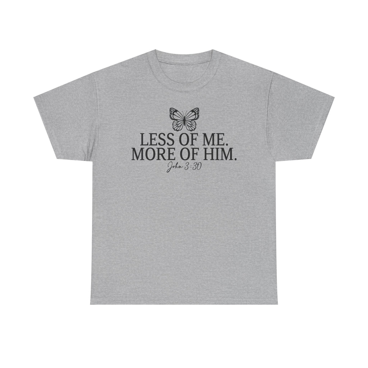 More Of Him  - Classic T-shirt