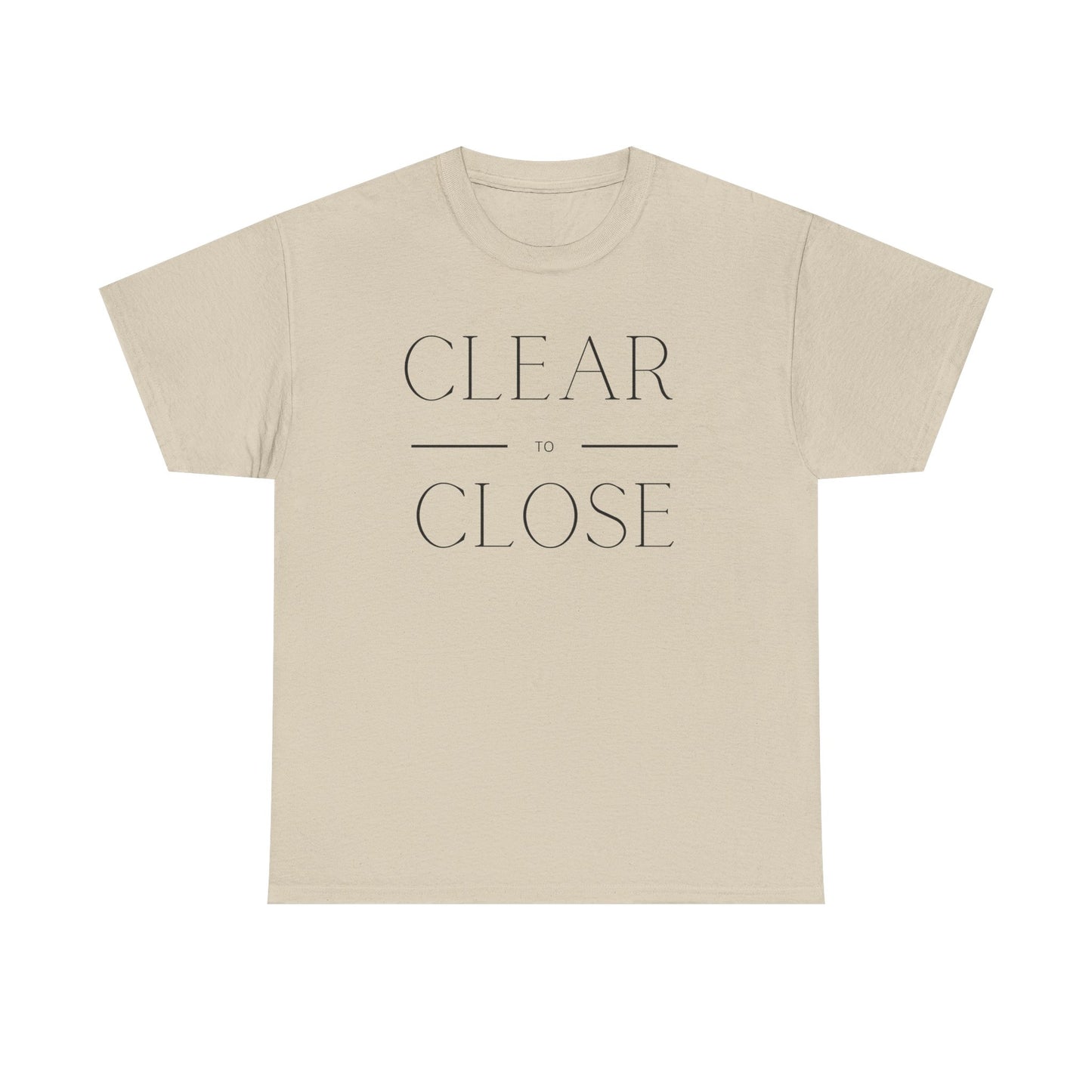 Clear to Close - Classic T-shirt