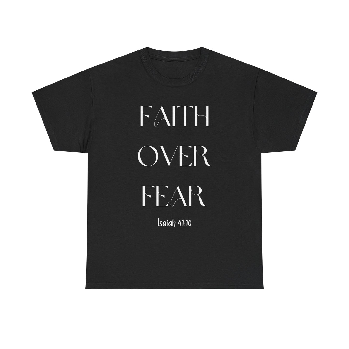 Faith Over Fear - Classic T-shirt