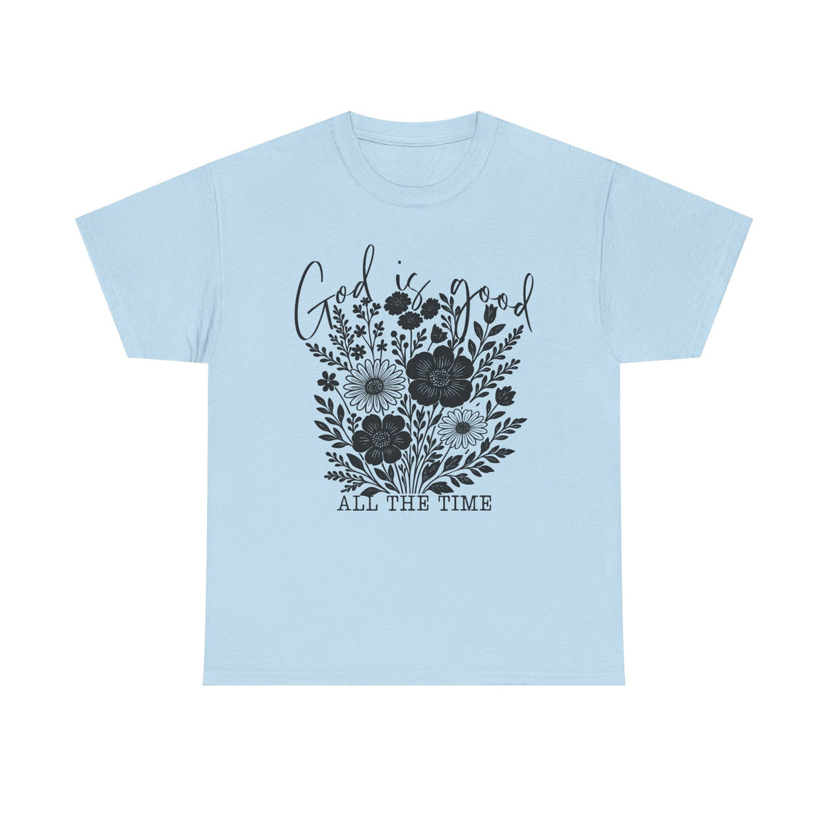 God Is Good - Classic T-shirt