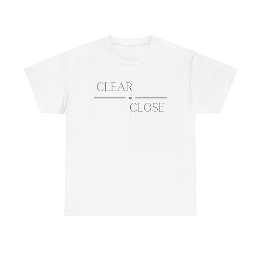 Clear to Close v2 - Classic T-shirt