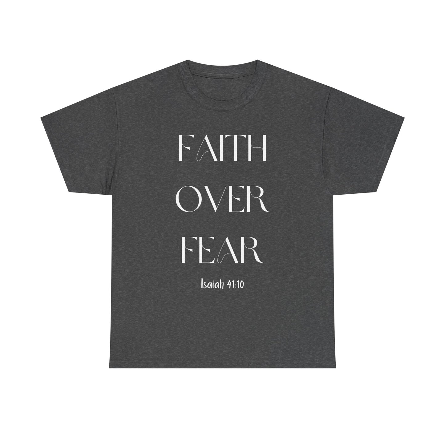 Faith Over Fear - Classic T-shirt