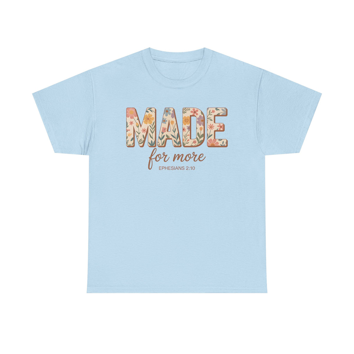 Made For More - Classic T-shirt