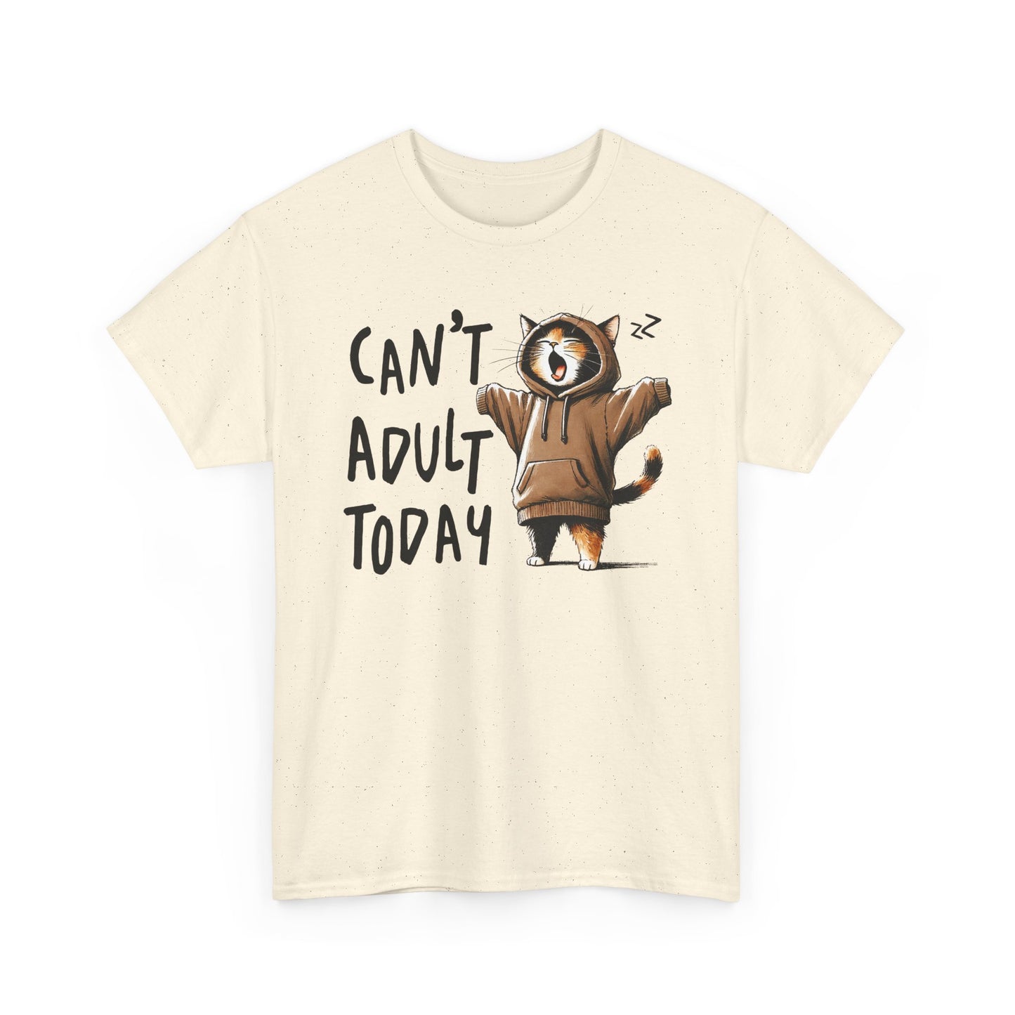 Can't Adult Today - Classic T-shirt