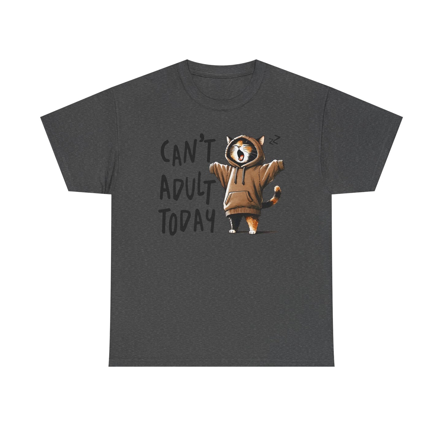 Can't Adult Today - Classic T-shirt