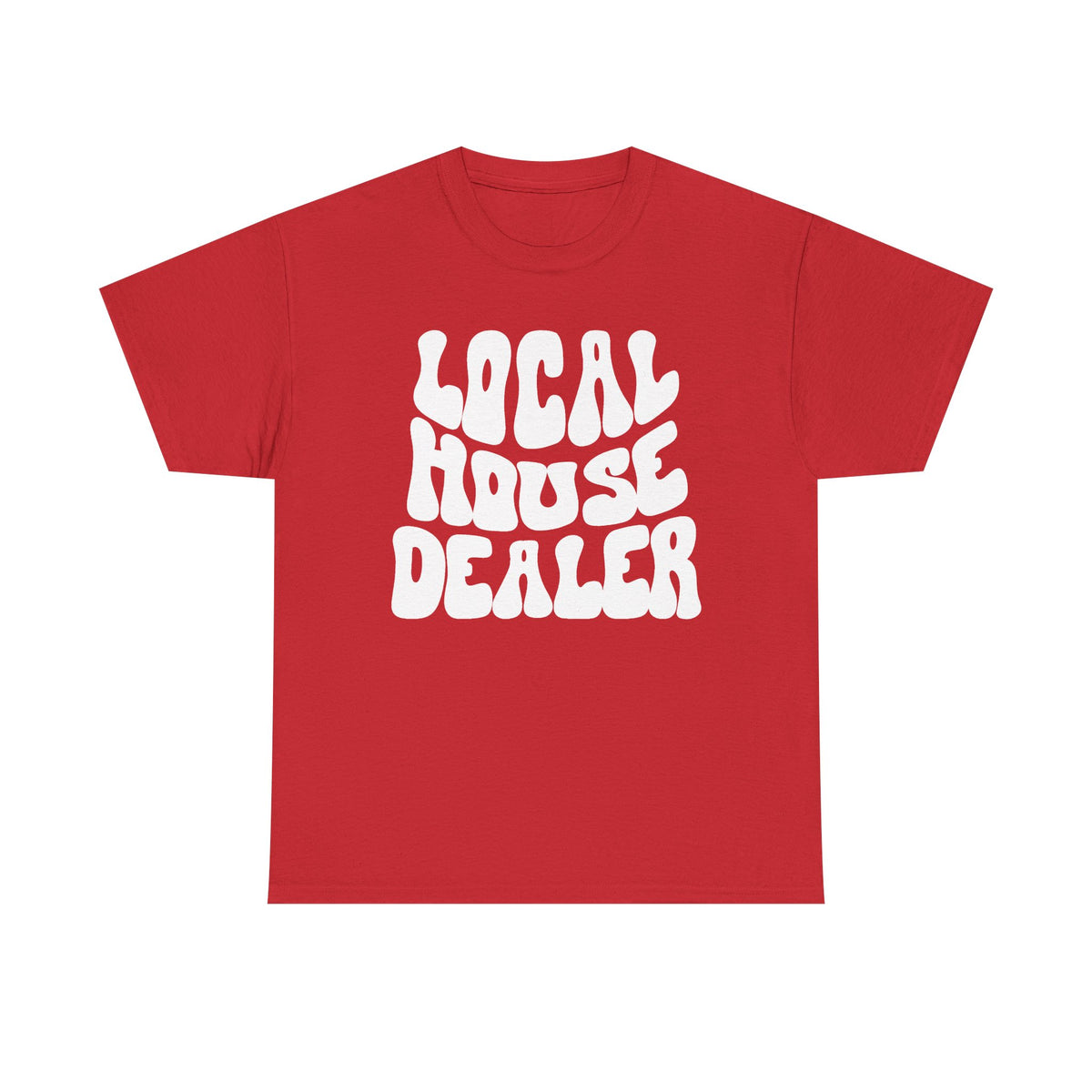 Local House Dealer - Classic T-shirt