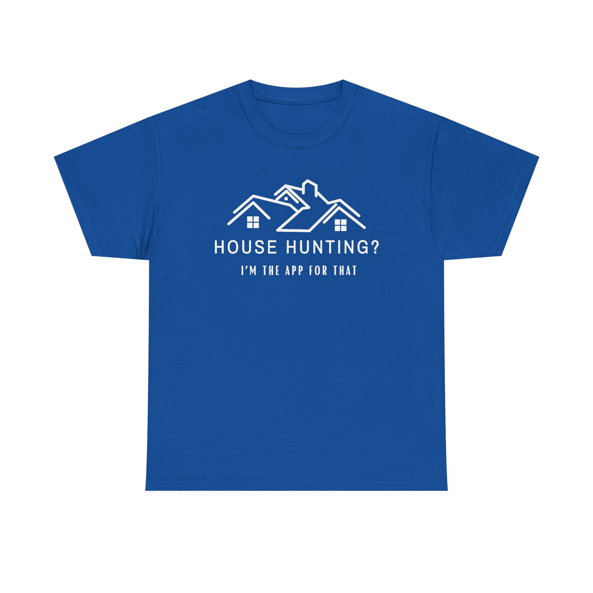 House Hunting - Classic T-shirt