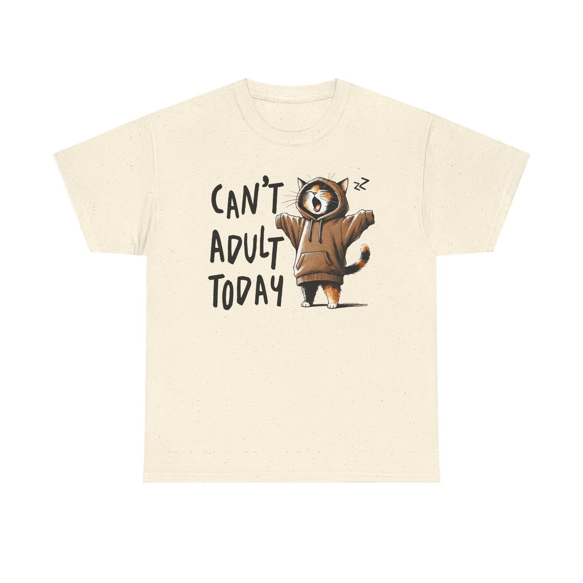 Can't Adult Today - Classic T-shirt