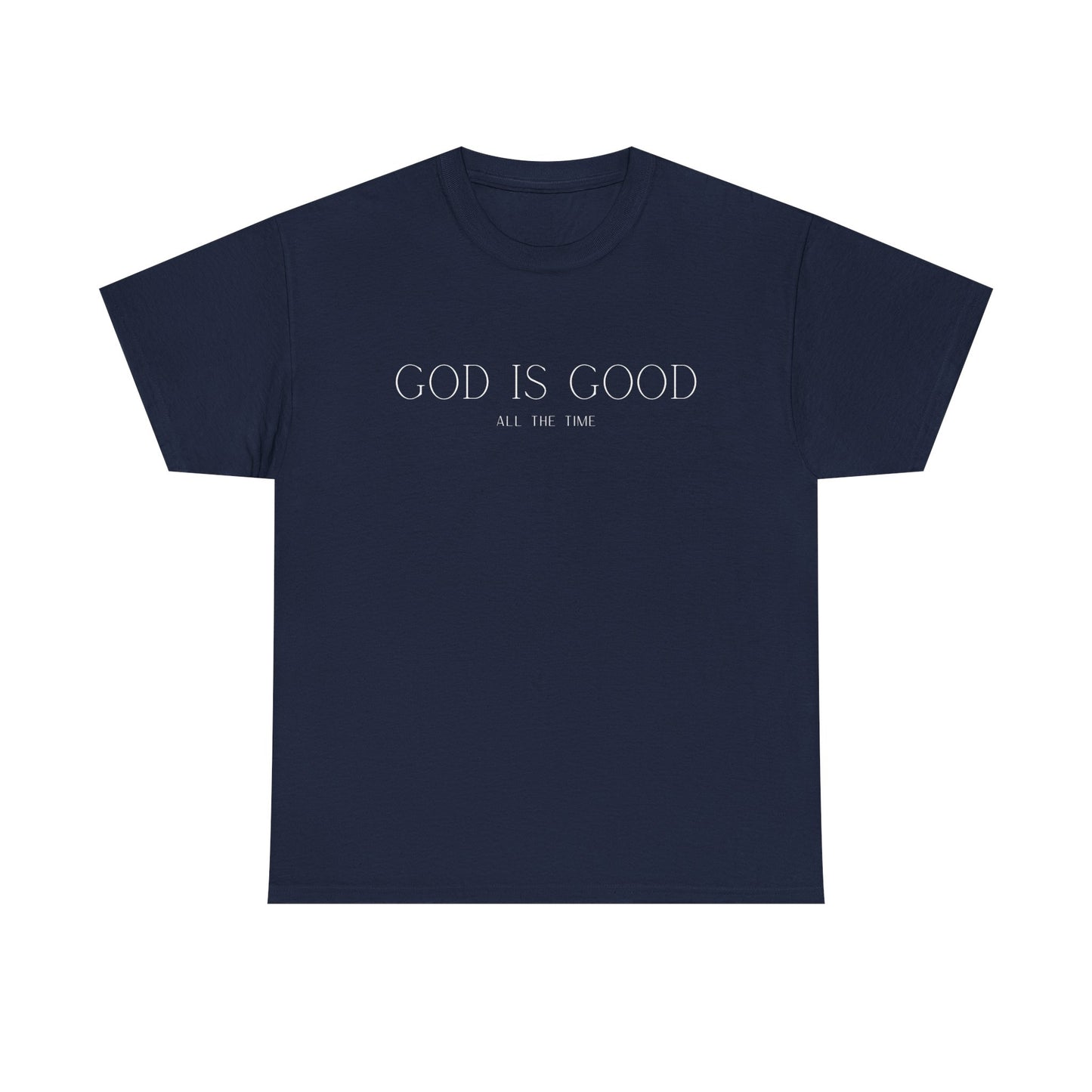 God Is Good - Classic T-shirt