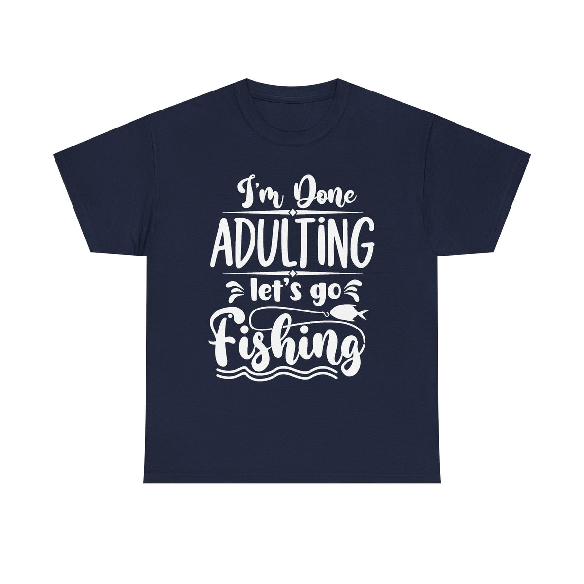 Done Adulting - Classic T-shirt