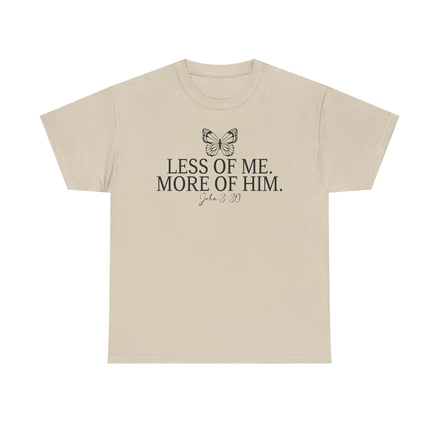 More Of Him  - Classic T-shirt