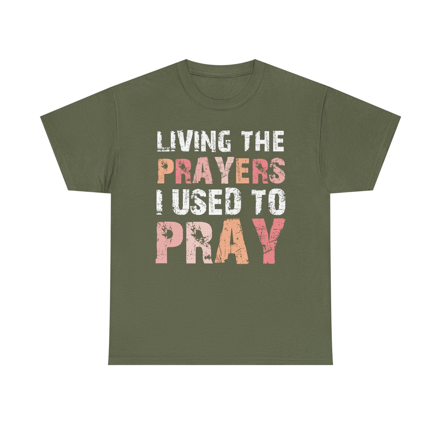 Living The Prayers  - Classic T-shirt