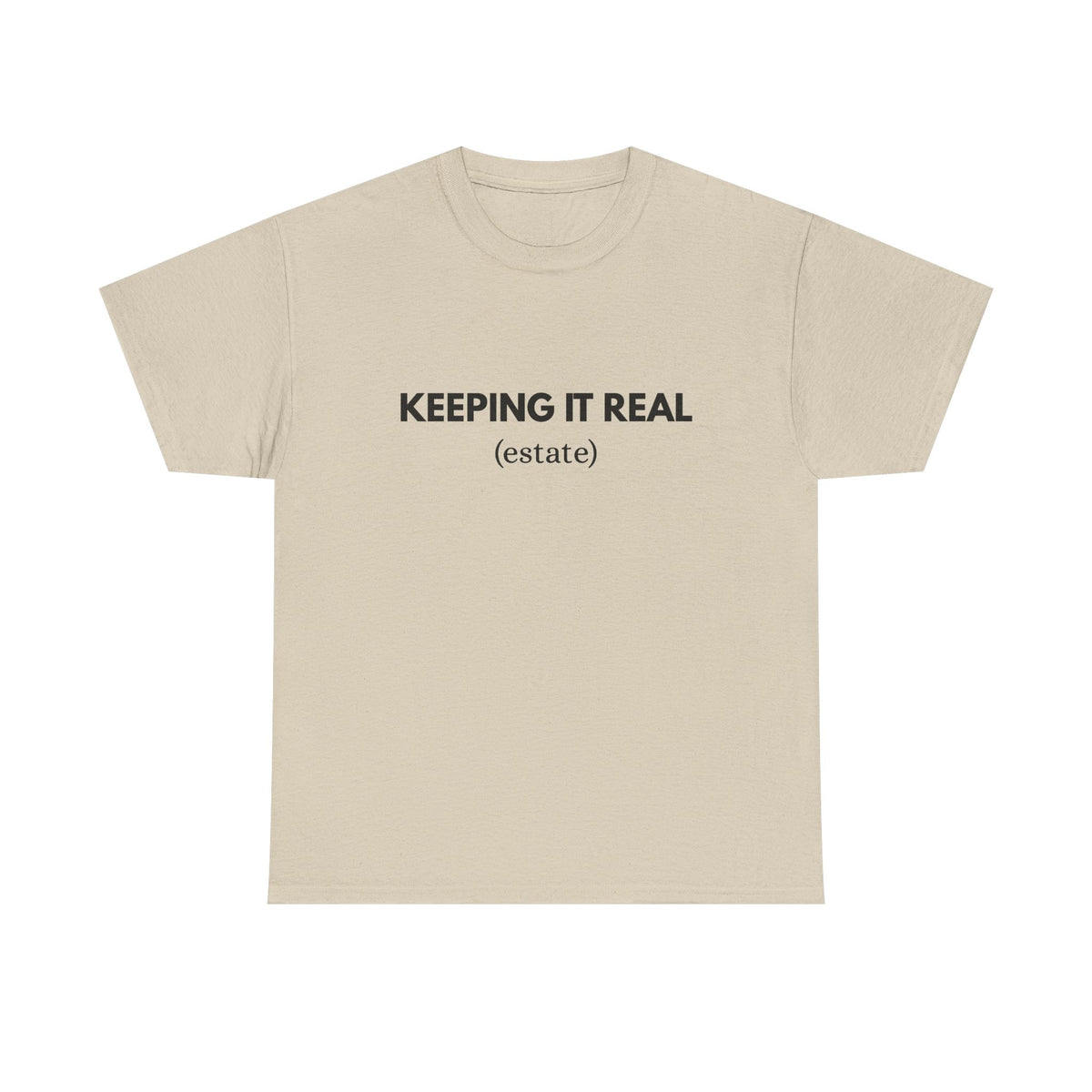 Keeping It Real - Classic T-shirt