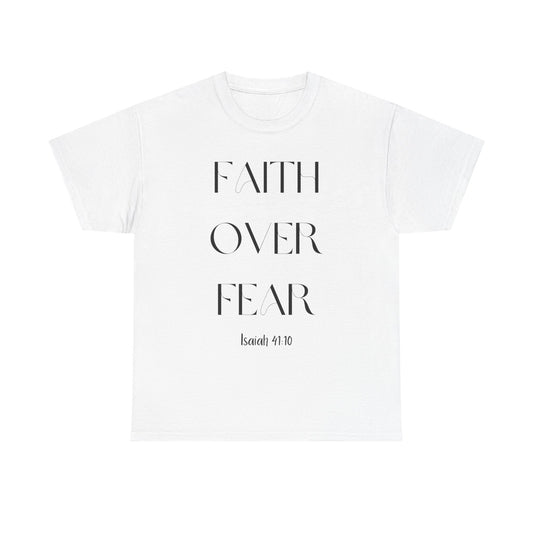 Faith Over Fear - Classic T-shirt