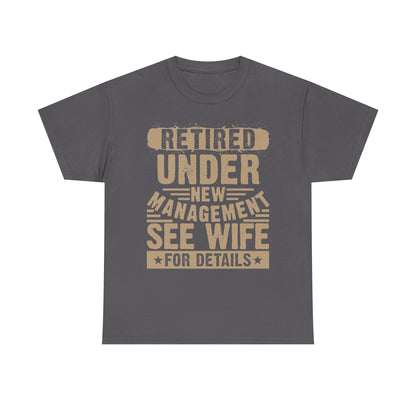 Retired! - Classic T-shirt