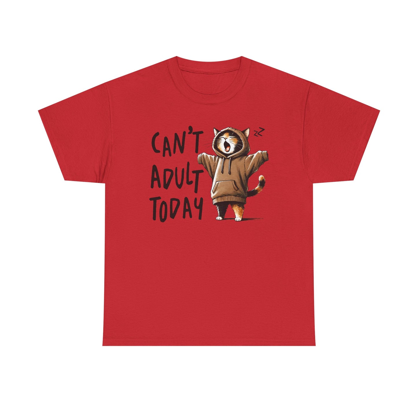 Can't Adult Today - Classic T-shirt