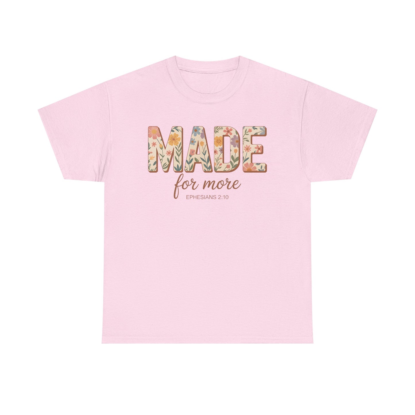 Made For More - Classic T-shirt