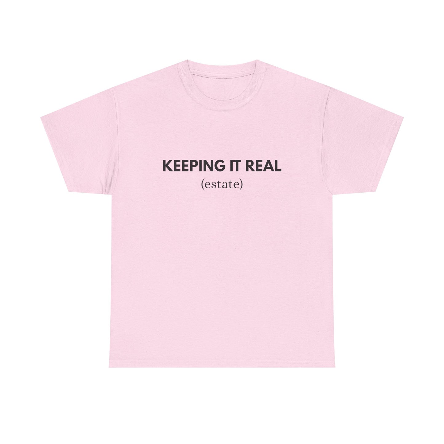 Keeping It Real - Classic T-shirt