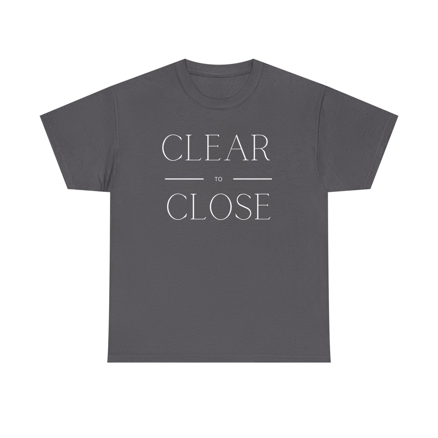 Clear to Close - Classic T-shirt