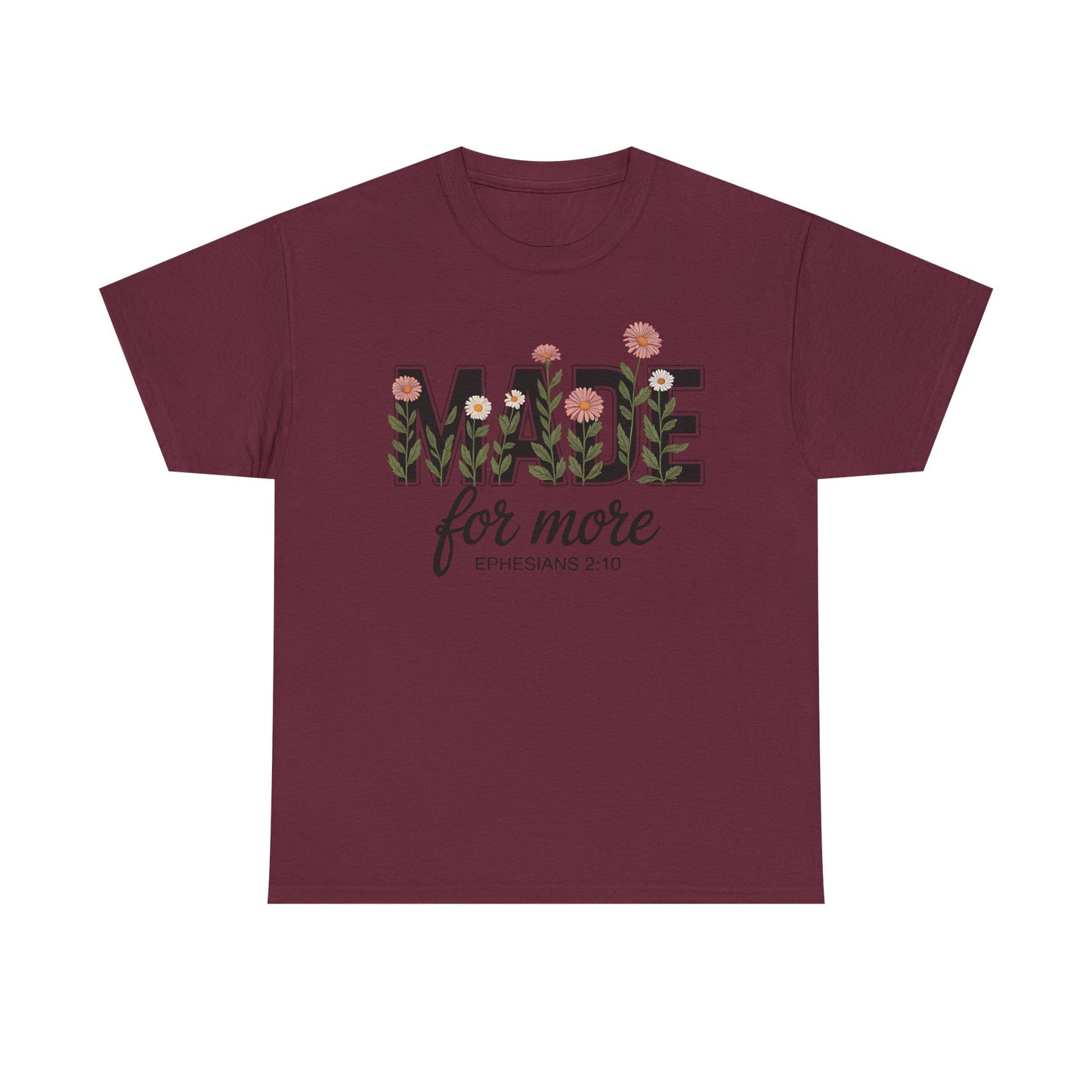 Made For More - Classic T-shirt